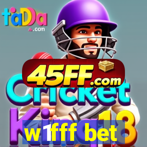 w1fff bet